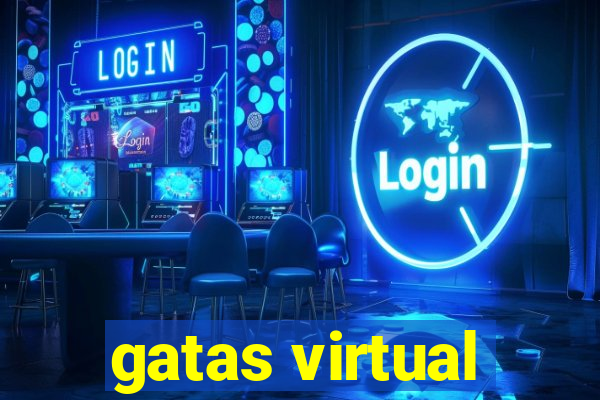 gatas virtual