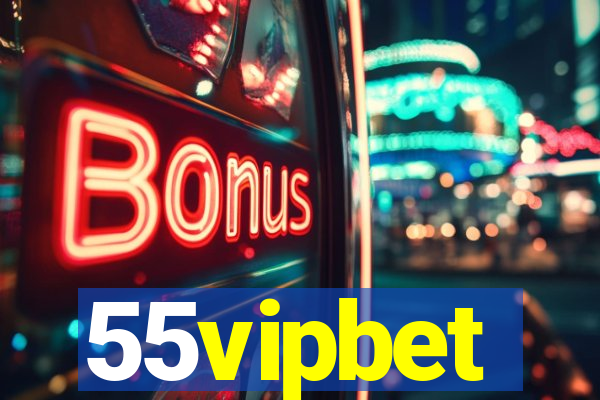 55vipbet