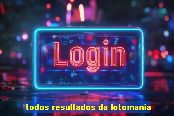 todos resultados da lotomania