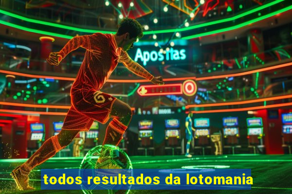 todos resultados da lotomania