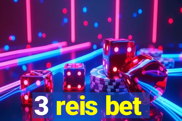 3 reis bet