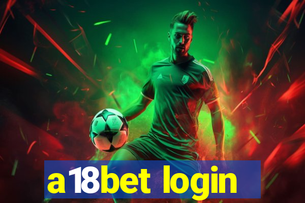 a18bet login