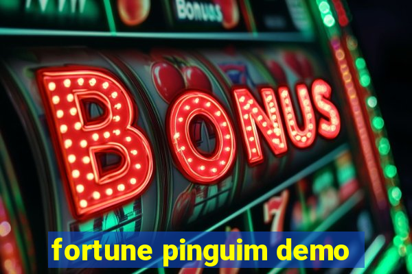 fortune pinguim demo