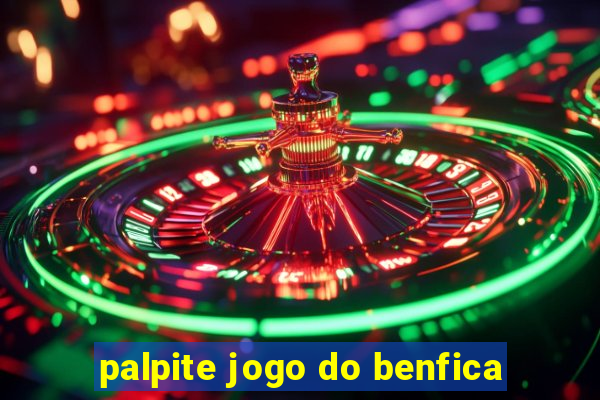 palpite jogo do benfica