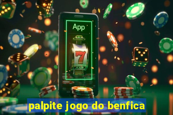 palpite jogo do benfica