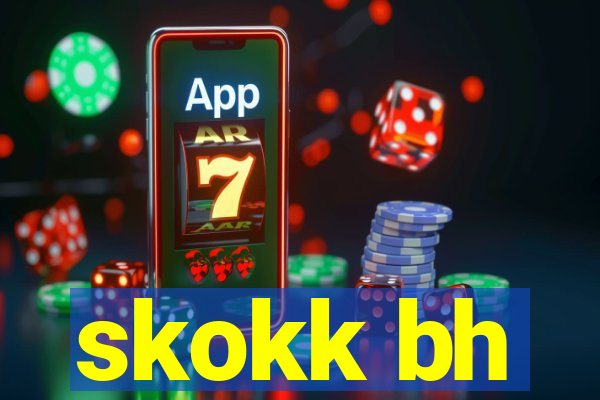 skokk bh