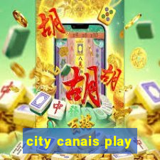 city canais play