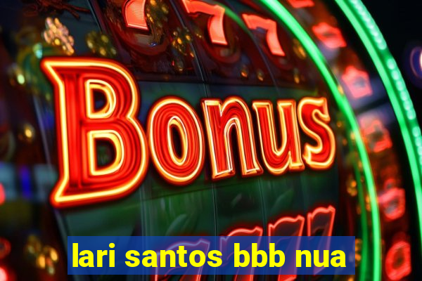 lari santos bbb nua