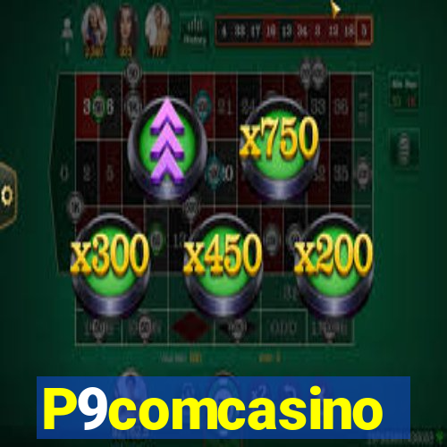 P9comcasino