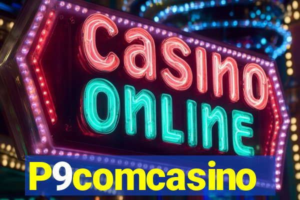 P9comcasino