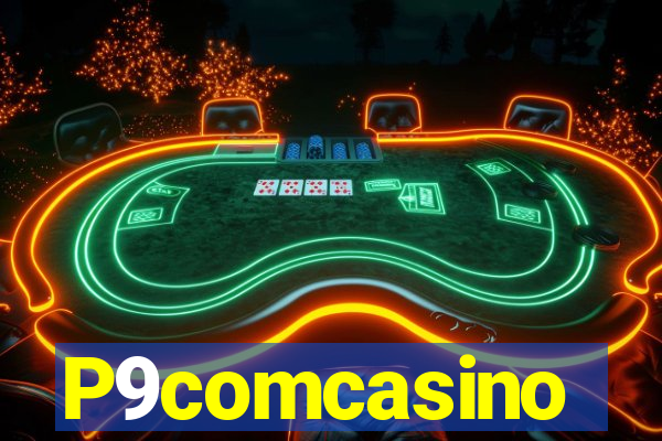 P9comcasino