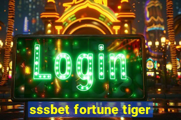 sssbet fortune tiger