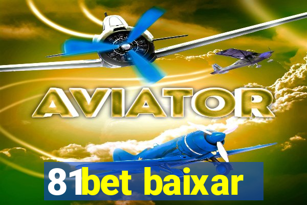 81bet baixar