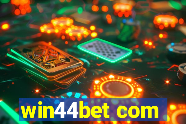 win44bet com