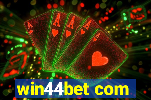 win44bet com