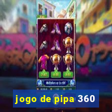 jogo de pipa 360