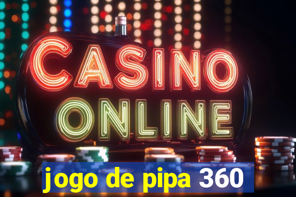 jogo de pipa 360