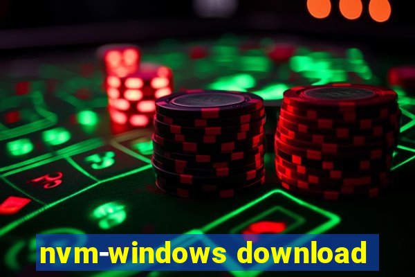 nvm-windows download