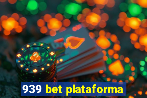 939 bet plataforma