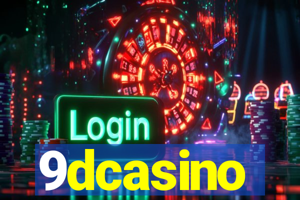 9dcasino