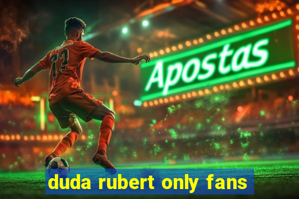 duda rubert only fans