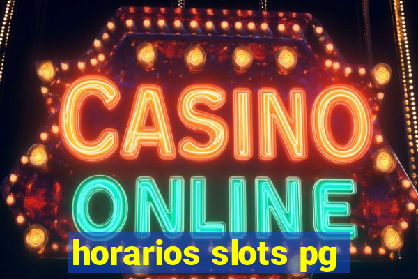 horarios slots pg