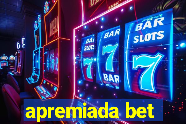 apremiada bet