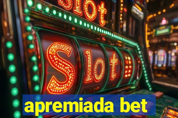 apremiada bet