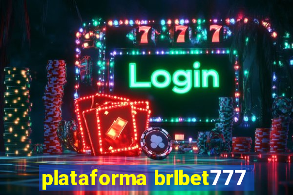 plataforma brlbet777