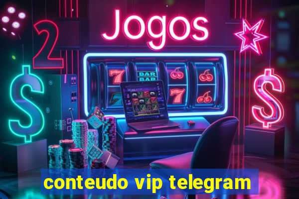 conteudo vip telegram