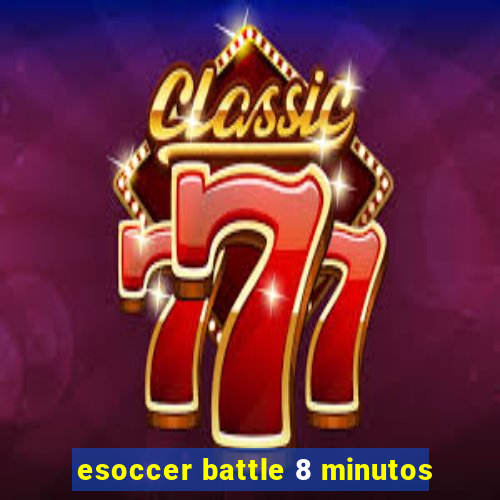 esoccer battle 8 minutos