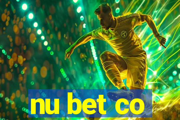 nu bet co