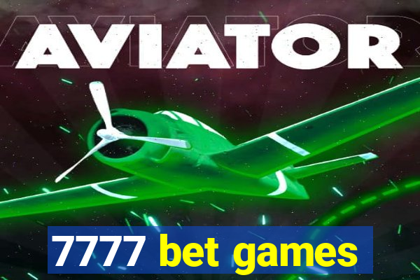 7777 bet games