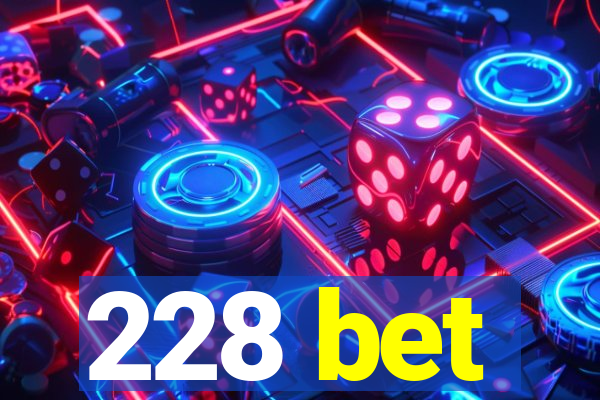 228 bet