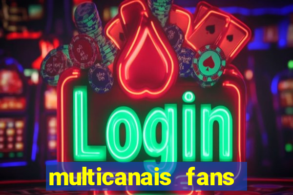 multicanais fans jogo ao vivo