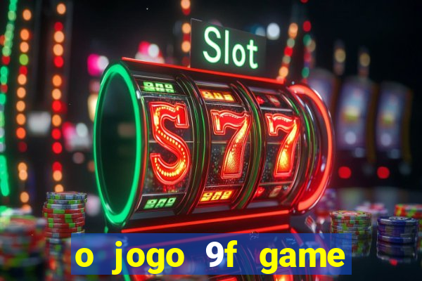 o jogo 9f game paga mesmo