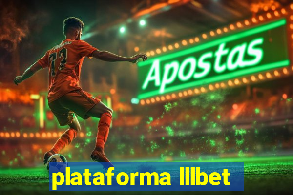 plataforma lllbet