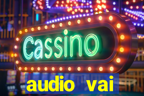 audio vai corinthians whatsapp