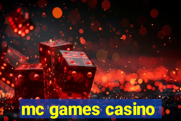 mc games casino