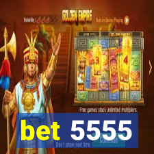 bet 5555