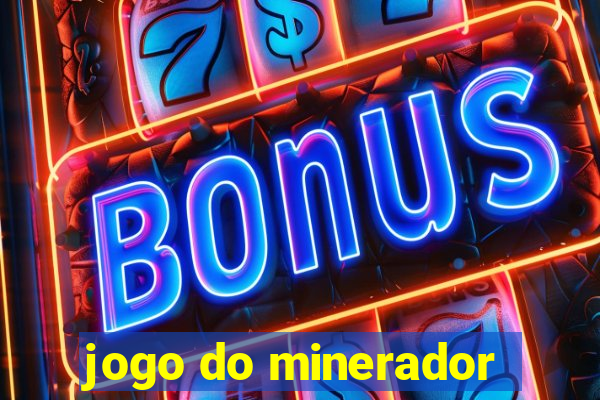 jogo do minerador