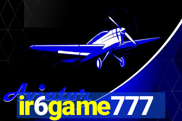 ir6game777