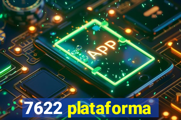 7622 plataforma