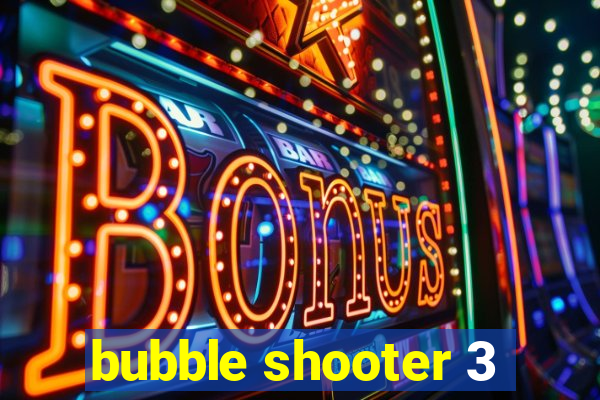 bubble shooter 3