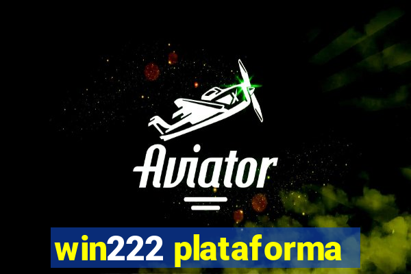 win222 plataforma