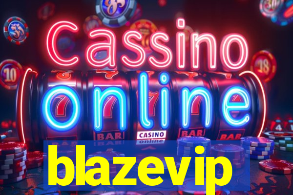 blazevip