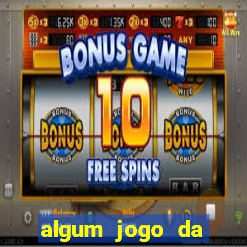 algum jogo da dinheiro de verdade