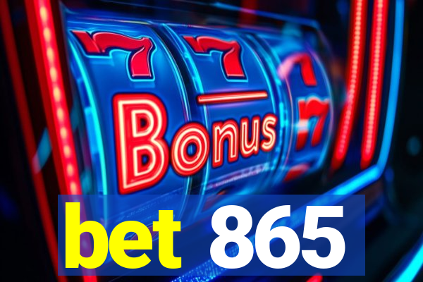 bet 865