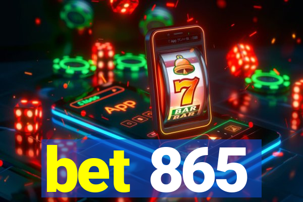 bet 865