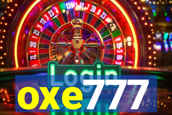 oxe777